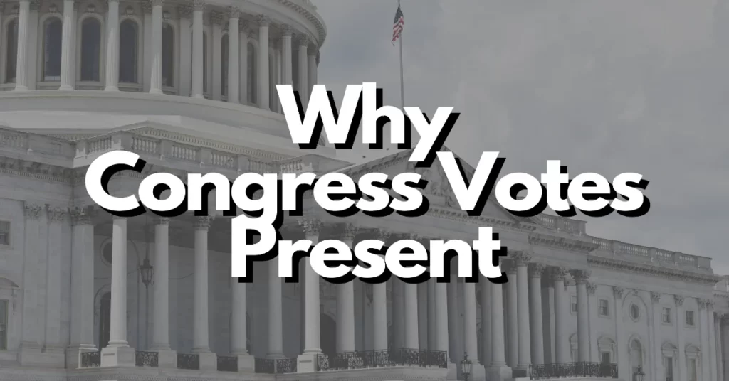 why congress votes present